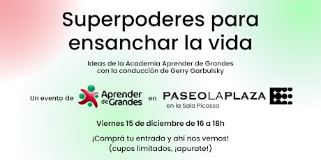 Imagen principal de Superpoderes para ensanchar la vida - 15/12/2023