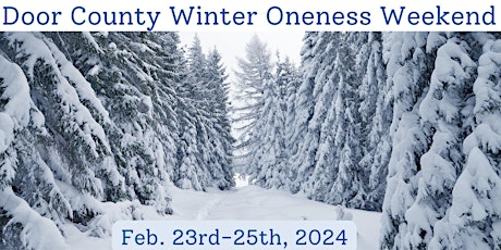 Primaire afbeelding van Door County Winter Oneness Weekend February 23rd - 25th, 2024