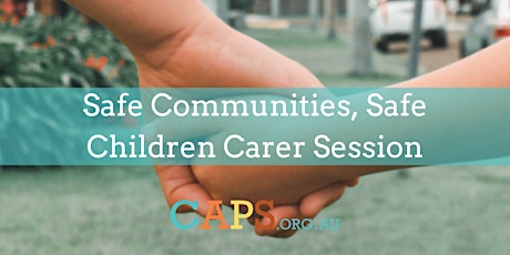 Imagem principal de Safe Communities, Safe Children Carer Session