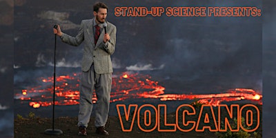 Imagem principal do evento Stand-Up Science Presents: Volcano - Live in NYC