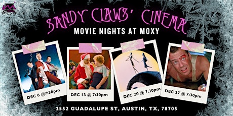 Sandy Claws' Cinema: Movie Nights at Moxy primary image