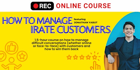 Primaire afbeelding van VIRTUAL | How To Manage Irate Customers with Jonathan Yabut