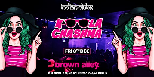 KALA CHASHMA at Brown Alley, Melbourne primary image