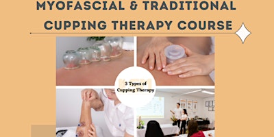 Certificate in Traditional Cupping /Myofascial Cupping 01/06/2024 primary image