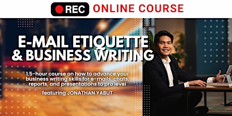 Primaire afbeelding van VIRTUAL | E-mail Etiquette & Business Writing with Jonathan Yabut