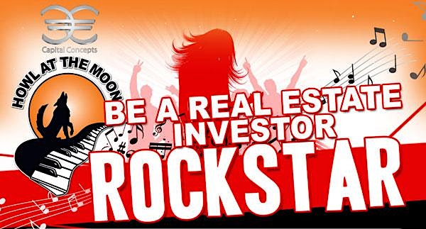 Be an Investor Rock Star - Join us at Howl At The Moon!