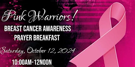 Imagem principal do evento Pink Warriors! Breast Cancer Awareness Prayer Breakfast