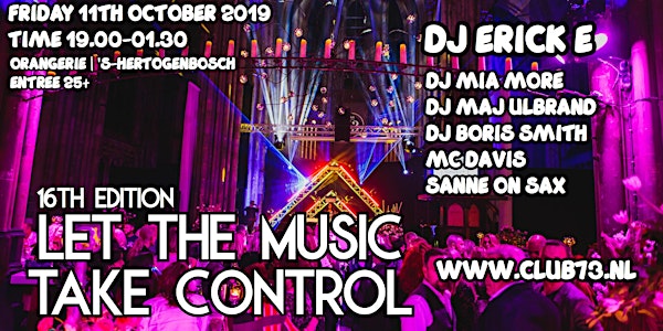 CLUB73 | 16TH EDITION | LET THE MUSIC TAKE CONTROL | 11TH OCTOBER
