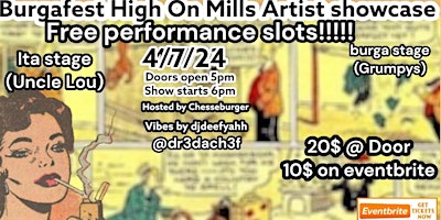 Primaire afbeelding van High On Mills Artist showcase 60+ Artist Performing  April 7th 2 Venues!!!