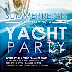 Summer Reign 2014 Chicago Open Bar Yacht Party and Weekend Getaway primary image