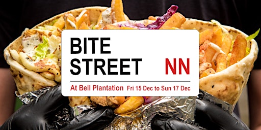 Immagine principale di Bite Street NN, Northants street food event, December 15/16/17 