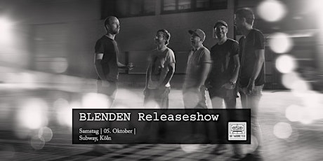 Blenden - In den Wirren einer Nacht / Releaseshow | Köln