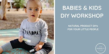 DIY Workshop - Babies & Kids - Natural products for your littles primary image