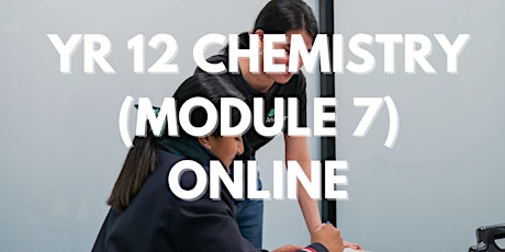 Imagen principal de HSC Chemistry (Module 7) - Year 12 Kickstarter [ONLINE]