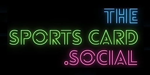 Imagem principal do evento The Sports Card Social 3