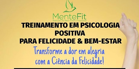 Imagem principal do evento TREINAMENTO EM PSICOLOGIA POSITIVA PARA FELICIDADE & BEM-ESTAR