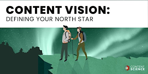 Hauptbild für Content Vision: Defining Your North Star