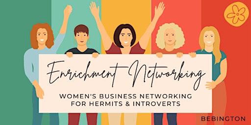 Primaire afbeelding van Enrichment Networking: Women's Business Networking (Bebington)