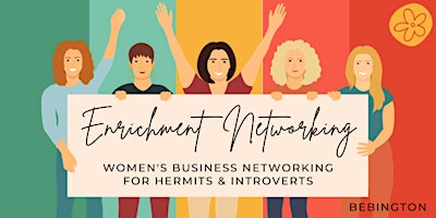 Primaire afbeelding van Enrichment Networking: Women's Business Networking (Bebington)