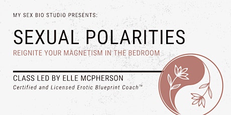 Sexual Polarities: Reignite Your Magnetism primary image