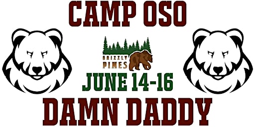 Imagem principal do evento Camp Oso: DAMN Daddy!