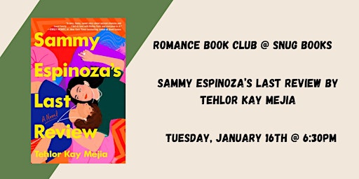 January Romance Book Club- Sammy Espinoza’s Last Review by Tehlor Kay Mejia primary image