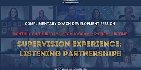 Free Coaching Supervision Experience for Coaches: Listening Partnerships