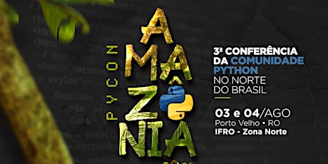 Imagem principal do evento 3ª PyCon Amazônia - Porto Velho/RO