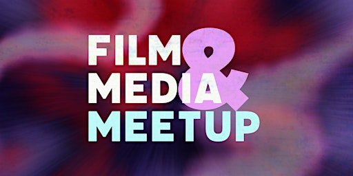 Imagen principal de Film & Media Meetup #15