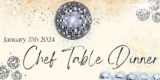 Image principale de January 27th Chef Table Dinner