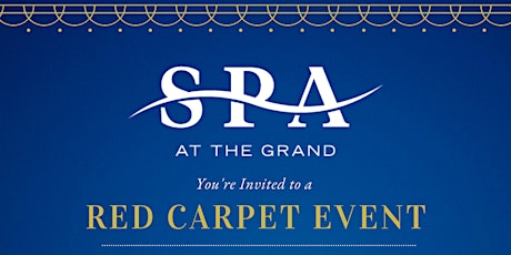 Spa at the Grand: Red Carpet Event primary image