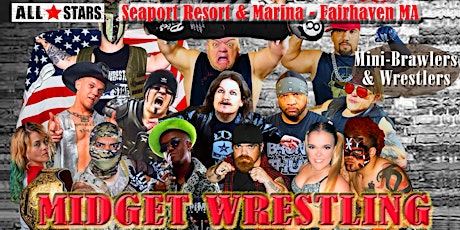 Midget Micro-Stars Wrestling Goes Wild!  Fairhaven MA (All-Ages Welcome)