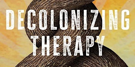 January 2024 Book Club: Decolonizing Therapy primary image