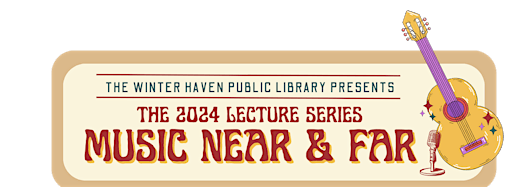 Samlingsbild för 2024 Lecture Series: Music Near & Far