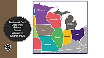 Medium & Craft Distilleries; Midwest US States  BYOB  (Course #326) primary image