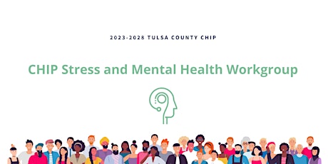 CHIP Stress and Mental Health Workgroup