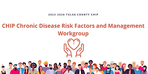 Imagem principal do evento CHIP Chronic Disease Risk Factors and Management Workgroup