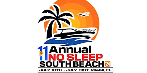 Imagem principal do evento 11th Annual No Sleep South Beach Weekend 2024. 7 Events 1 low Price