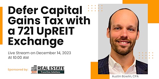 Defer Capital Gains Tax with a 721 UpREIT Exchange primary image