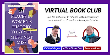 Virtual Book Club: 111 Places in Women's History (Chapters  45-55)