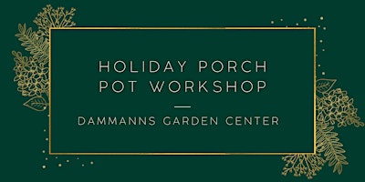 Hauptbild für Holiday Porch Pot Workshop