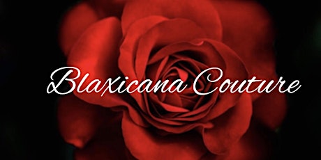 A Day in Blaxicana Couture-(RSVP) primary image