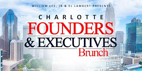 Charlotte Founders and Executives Brunch primary image