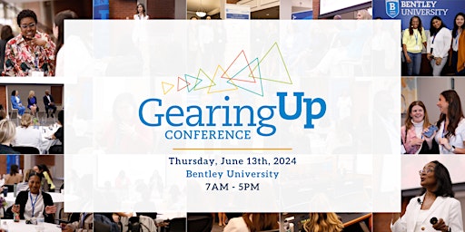 Primaire afbeelding van Gearing Up Conference at Bentley University