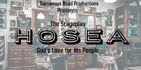 Hosea: The stageplay