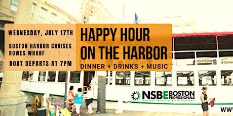 "Happy Hour On The Harbor" - NSBE Boston Summer Boat Cruise primary image
