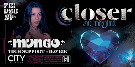 CLOSER AT NIGHT • GRAND FINALE • W/ MANGO • +90% SOLD OUT primary image