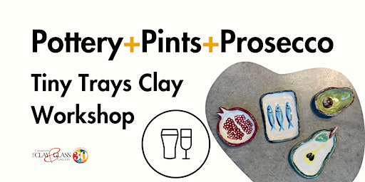 Imagen principal de Pottery + Pints + Prosecco // Tiny Tray Clay Workshop