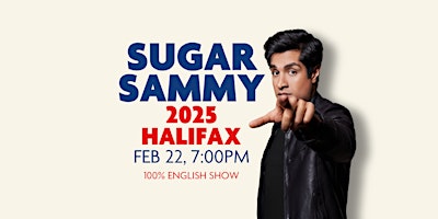 SUGAR SAMMY - HALIFAX 2025 primary image