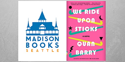 Imagen principal de Book Club: We Ride Upon Sticks by Quan Barry